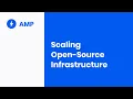 Scaling open-source infrastructure