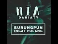Download Lagu Nia Daniaty - Burungpun Ingat Pulang [OFFICIAL]