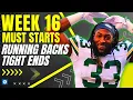 MUST Start or Sit RBs TEs for Week 16 2023 Fantasy Football