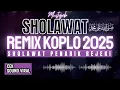 SHOLAWAT MERDU, SHOLAWAT JIBRIL PELANCAR REZEKI 2025 ~Sholawat Membawa Berkah ~Versi KOPLO REMIX