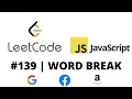 LEETCODE 139 JAVASCRIPT WORD BREAK CODING INTERVIEW PREP