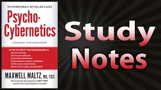 Psycho-Cybernetics by Maxwell Maltz Study Notes