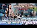 Download Lagu 🔴LIVE ANICA NADA ( DIAN ANIC ) UNJUNGAN BUYUT JEBEN | 6 SEPT 2025  JEMARAS LOR | KLANGENAN | CIREBON