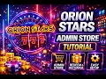 Orion Stars Admin Store Tutorial