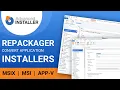 Advanced Installer Repackager How to Repackage an Application Efficiently