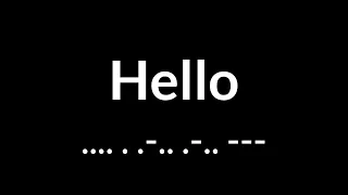 Hello in Morse Code