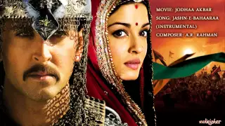 jashn e bahaaraa instrumental music jodhaa akbar