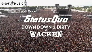 status quo in the army now live at wacken 2017 from down down u0026 dirty at wacken