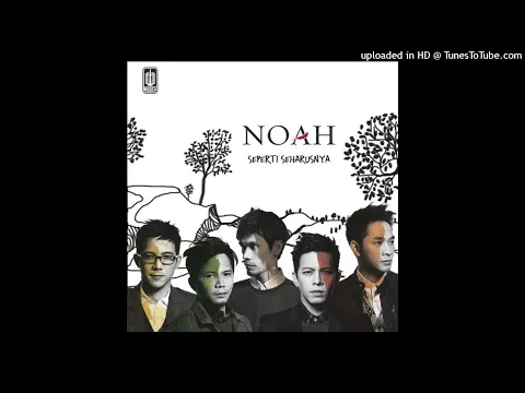 Download MP3 NOAH - Hidup Untukmu, Mati Tanpamu (Official Audio)