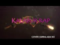 Download Lagu KARNA ADA ko cover (kalabur rap)