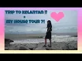 Download Lagu Erissa Puteri Vlog || Trip to Kelantan !! + My House Tour ?!