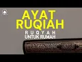 Download Lagu Ruqyah untuk rumah untuk mengusir setan dan membawa berkah