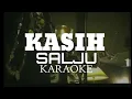 Download Lagu KASIH - SALJU KARAOKE