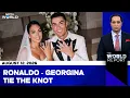 Cristiano Ronaldo Gets Married To Long-time Girlfriend Georgina Rodriguez