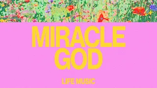 Download Miracle God (Official Lyric Video) | Life Music MP3