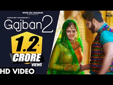 Download MP3 Gajban 2 | Vishvajeet Choudhary, Anjali Raghav, Mukesh Jaji New haryanvi songs 2020