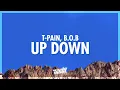 Download Lagu T-Pain - Up Down (Do This All Day) (Lyrics) ft. B.o.B | black card party in the backyard (432Hz)