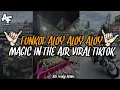 FUNKOT MAGIC IN THE AIR ALOY ALOY ALOY VIRAL TIKTOK ORIGINAL - ADI FVNKY REMIX 