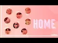 BTS 「HOME」[8 Members ver.] (Color Coded Lyrics Han|Rom|Eng)