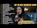 Lagu Indah Yastami Top 20 Best Akustik Terpopuler | Salahmu Sendiri | Indah Yastami Full Album