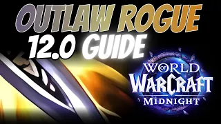 Midnight Outlaw Rogue Guide for 12 0