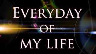 shaun p everyday of my life lyric video
