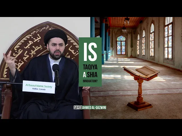⁣Is Taqiya a Shia Innovation? - Sayed Ahmed Al-Qazwini