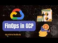 FinOps in GCP Cost Optimization in Google Cloud
