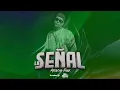Lagu LA SEÑAL (Arrocha Funk) Treekoo Remix ft Fer Deejay