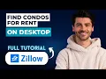 How to Find Condos for Rent on Zillow Desktop 2026 Full Guide