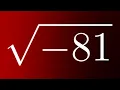 Simplify sqrt -81
