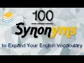 100 Synonyms to Expand Your English Vocabulary