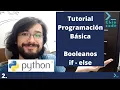 Programacion Basica con Python 2 Booleanos condicionales if else