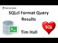 SQLcl Format Query Results