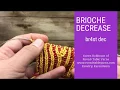 Brioche Decrease br4st dec