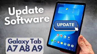 Galaxy Tab A A7 A8 A9 - How to UPDATE SOFTWARE VERSION to Latest One UI