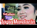 Download Lagu KUMPULAN ALBUM LAGU DANGDUT MANDARIN NOSTALGIA#cover