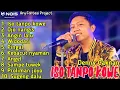 Download Lagu DENNY CAKNAN - ISO TANPO KOWE FULL ALBUM TERBARU 2022 || TANPA IKLAN