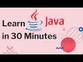 Learn Java Programming in 30 Minutes Java Tutorial For Beginners