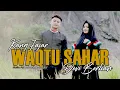 Download Lagu Waqtu Sahar Cover by Kang Fajar feat Devi Berlian
