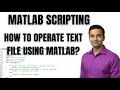 MATLAB TUTORIAL HOW TO OPERATE TEXT FILE USING MATLAB