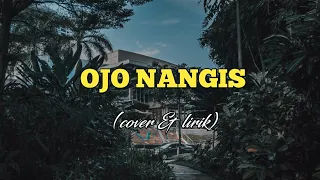 Download OJO NANGIS - SASYA ARKHISNA [cover \u0026 lirik] #ojonangis#sasyaarkhisna MP3