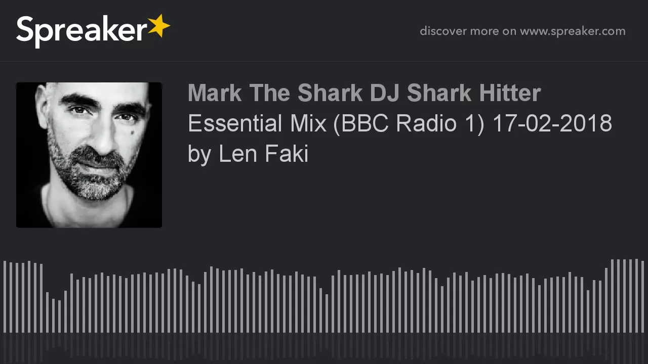 Essential Mix (BBC Radio 1) 17-02-2018 by Len Faki (part 7 of 8)