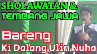 Tembang Jawa dan Sholawat Merdu Adem Suara Ki Dalang Ulin Nuha