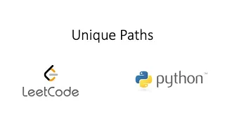 Leetcode - Unique Paths Python revisited