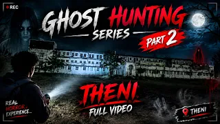 Ghost Hunting Theni Full Video 📈🚩 #ghost #hunting
