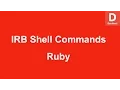 Ruby IRB Commands