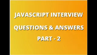 JavaScript Interview Questions and Answers Javascript Bootcamp JavaScript Interview-Part 2