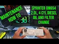 Sprinter 2 0L 4 cyl Oil and Filter change OM654