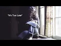 "It's Too Late" - Carole King